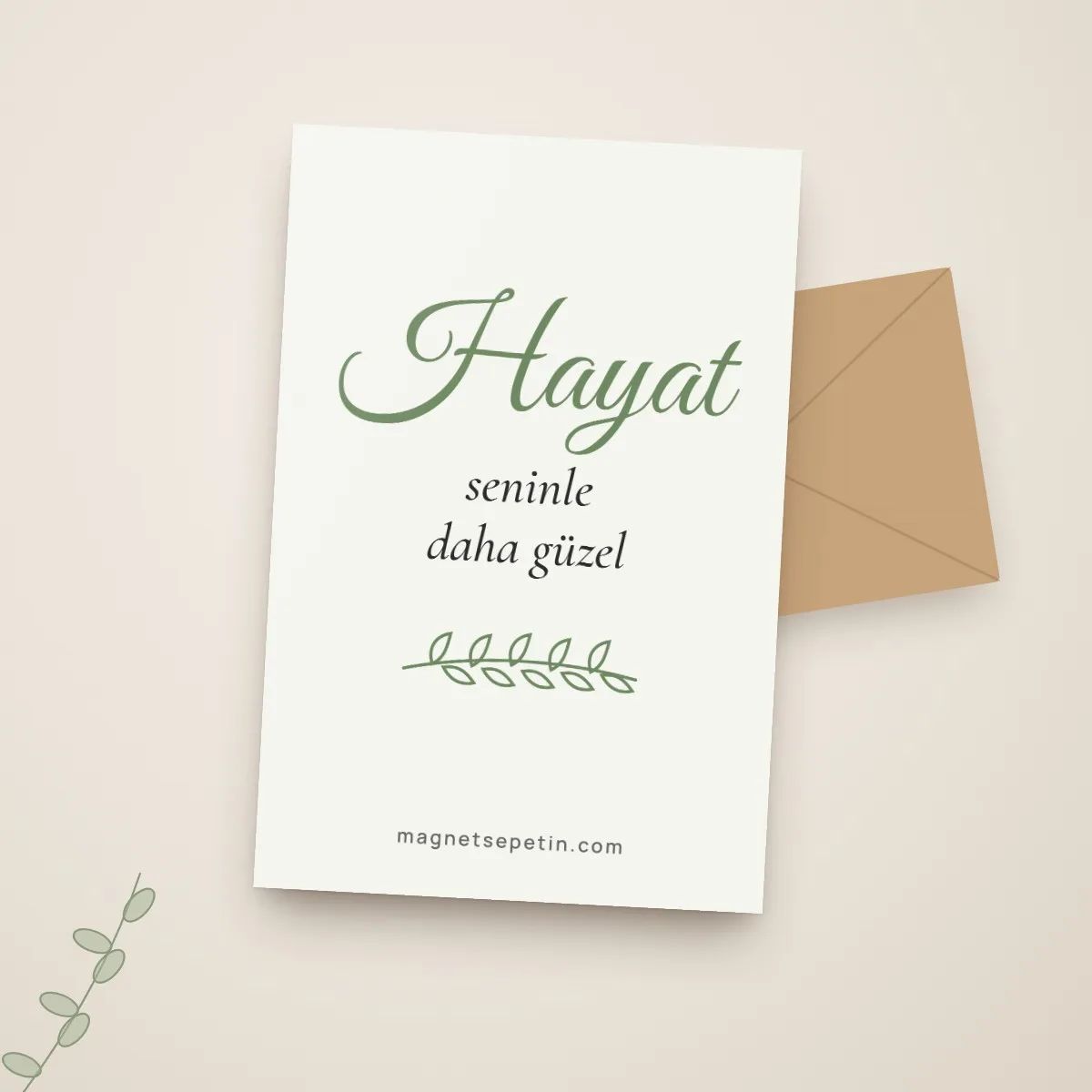 Hayat Seninle Daha Güzel Motto Kartı